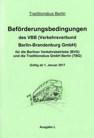 Befrderungsbedingungen des VBB mit Ergnzungen fr den
            historischen Autobusbetrieb der Traditionsbus Berlin 